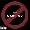LeeMac - Can't Go - Single
